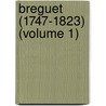 Breguet (1747-1823) (Volume 1) door David Salomons