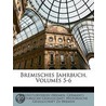 Bremisches Jahrbuch, Volumes 5-6 door Onbekend