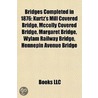Bridges Completed In 1876: Kurtz's Mill door Onbekend