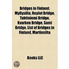Bridges In Finland: Myllysilta, Replot B door Onbekend