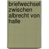 Briefwechsel Zwischen Albrecht Von Halle door Johann Jakob [Bodmer
