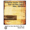 Briefwechsel Zwischen Friedrich Gentz Un by Friedrich Von Gentz