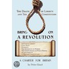 Bring On A Revolution - A Charter For Br by Peter Lloyd