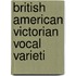 British American Victorian Vocal Varieti