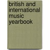 British And International Music Yearbook door Onbekend