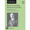 British Generalship During The Great War by Simon Robinson