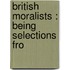 British Moralists : Being Selections Fro