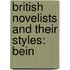 British Novelists And Their Styles: Bein