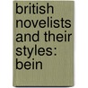 British Novelists And Their Styles: Bein door Ma David Masson