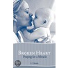 Broken Heart: Praying For A Miracle door E.C. Shields