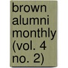 Brown Alumni Monthly (Vol. 4 No. 2) by Brown University