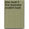 Btec Level 2 First Business Student Book door Mike Neild