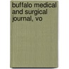 Buffalo Medical And Surgical Journal, Vo by Unknown