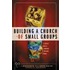 Building A Church Of Small Groups 5 Pack