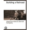 Building A Railroad door Onbekend