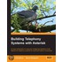 Building Telephone Systems with Asterisk