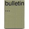 Bulletin ... door Onbekend