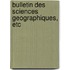 Bulletin Des Sciences Geographiques, Etc
