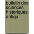 Bulletin Des Sciences Historiques Antiqu