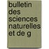 Bulletin Des Sciences Naturelles Et De G
