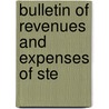 Bulletin Of Revenues And Expenses Of Ste door Onbekend