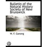 Bulletin Of The Natural History Society door W.F. Ganong