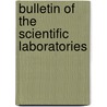 Bulletin Of The Scientific Laboratories door Onbekend