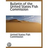Bulletin Of The United States Fish Commi door Onbekend