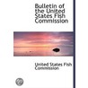 Bulletin Of The United States Fish Commi door Onbekend