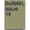 Bulletin, Issue 14 door Onbekend