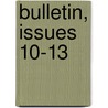 Bulletin, Issues 10-13 by Soci T. Arch Ologiqu
