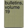 Bulletins, Volume 19 door Onbekend