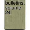 Bulletins, Volume 24 door Onbekend