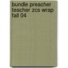 Bundle Preacher Teacher Zcs Wrap Fall 04 door Zondervan