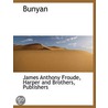 Bunyan by James Anthony Froude