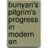 Bunyan's Pilgrim's Progress In Modern En