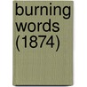 Burning Words (1874) door Onbekend