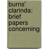 Burns' Clarinda: Brief Papers Concerning door John Dawson Ross