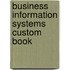 Business Information Systems Custom Book