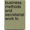Business Methods And Secretarial Work Fo door Helene Reynard