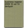 Business Register 2009 10 Vol 13 Derbysh door Onbekend