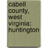 Cabell County, West Virginia: Huntington
