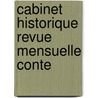 Cabinet Historique Revue Mensuelle Conte door Ulysse Robert