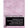 Cagliostro And Company; A Sequel To The by George Maidment