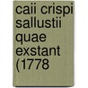 Caii Crispi Sallustii Quae Exstant (1778 door Onbekend