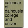 Calendar Of Dalhousie College And Univer door Onbekend