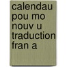 Calendau Pou Mo Nouv U Traduction Fran A door Fr D. Ric Mistral