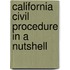 California Civil Procedure in a Nutshell