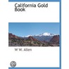 California Gold Book door W.W. Allen