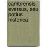 Cambrensis Eversus, Seu Potius Historica door John Lynch